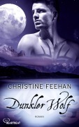 Cover-Bild zum Titel 'Dunkler Wolf' von 'Christine Feehan'