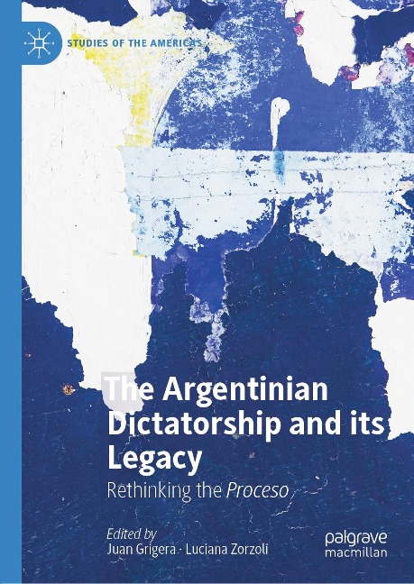 The Argentinian Dictatorship and its Legacy - 