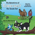 The Adventures of Rembrandt the Tuxedo Cat: Helps Ajay, the Blue Jay, Rebuild His Nest - Marsha Walk Carroll