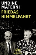 Cover-Bild zum Titel 'Friedas Himmelfahrt' von 'Undine Materni'