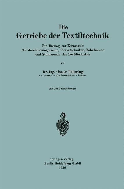 Die Getriebe der Textiltechnik - Oscar Thiering