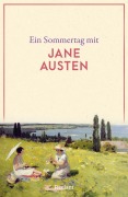 Ein Sommertag mit Jane Austen - 