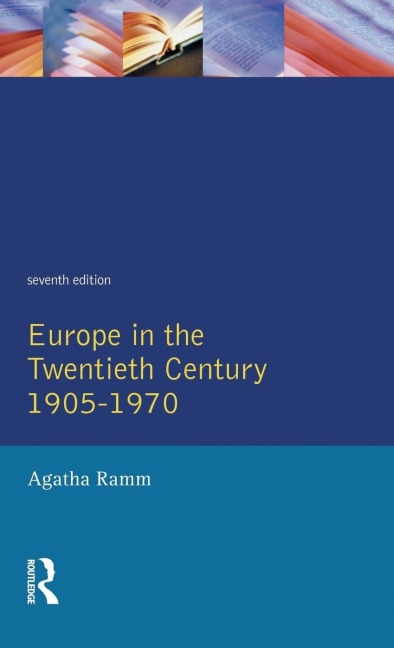 Grant and Temperley's Europe in the Twentieth Century 1905-1970 - Arthur James Grant, H. W. V. Temperley, Agatha Ramm