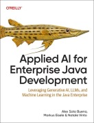 Cover-Bild zum Titel 'Applied AI for Enterprise Java Development' von 'Alex Bueno, Markus Eisele, Natale Vinto'