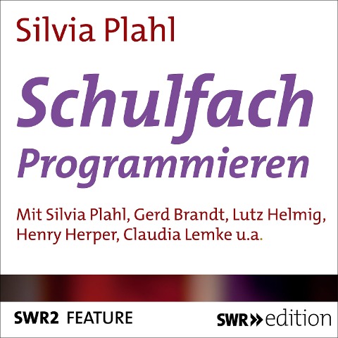 Schulfach Programmieren - Silvia Plahl