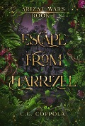 Cover-Bild zum Titel 'Escape from Harrizel (Arizal Wars, #1)' von 'C. G. Coppola'