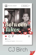 Cover-Bild zum Titel 'Between Takes' von 'Cj Birch'