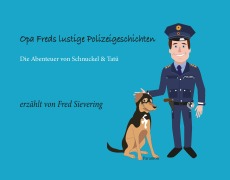 Cover-Bild zum Titel 'Opa Freds lustige Polizeigeschichten' von 'Fred Sievering'