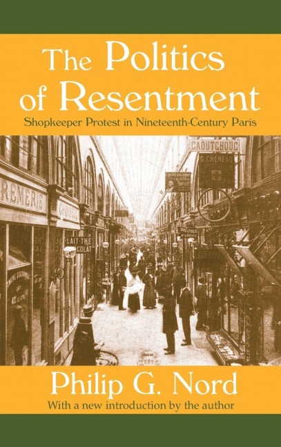 The Politics of Resentment - William Kornhauser