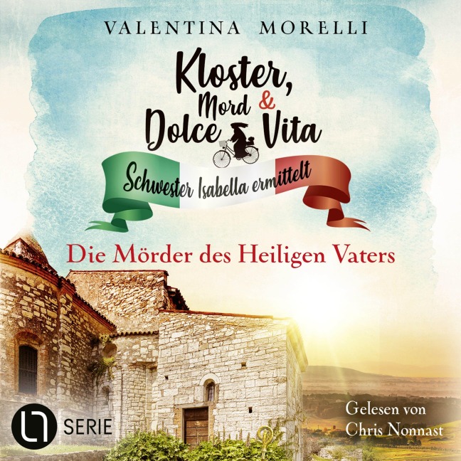 Die Mörder des Heiligen Vaters - Kloster, Mord und Dolce Vita - Schwester Isabella ermittelt, Folge 36 - Valentina Morelli