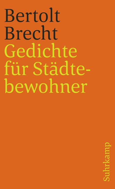 Gedichte für Städtebewohner - Bertolt Brecht