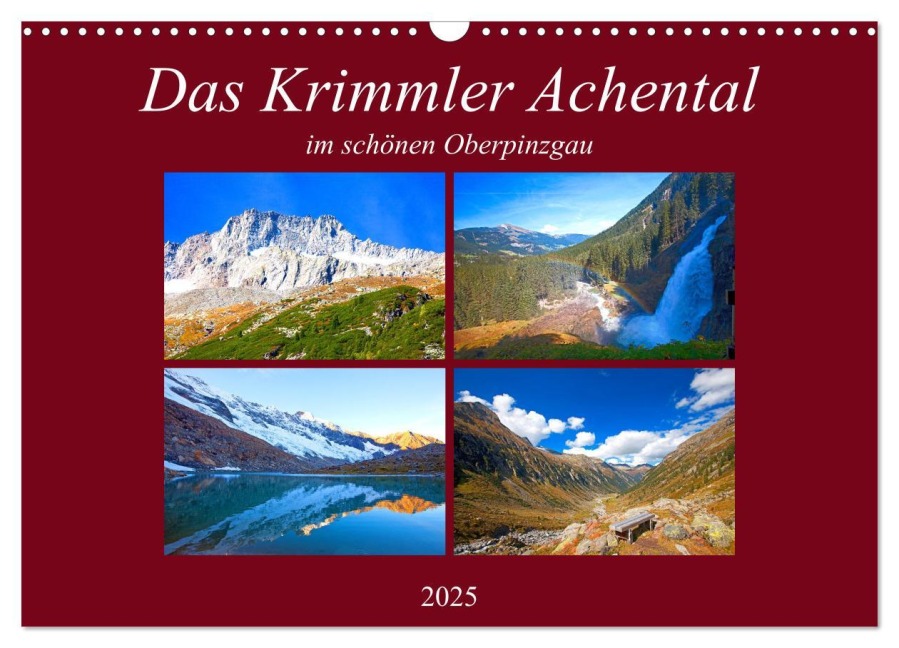Das Krimmler Achental (Wandkalender 2025 DIN A3 quer), CALVENDO Monatskalender - Christa Kramer