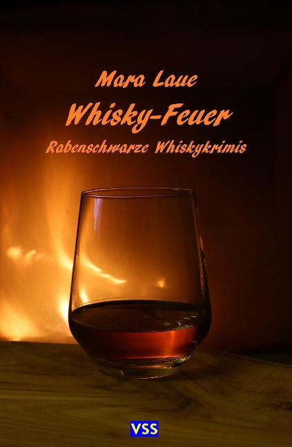 Whisky-Feuer - Mara Laue