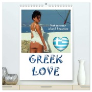 GREEK LOVE hot summer island beauties (hochwertiger Premium Wandkalender 2026 DIN A2 hoch), Kunstdruck in Hochglanz - Andreas Comandante