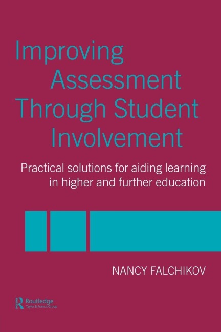 Improving Assessment through Student Involvement - Nancy Falchikov
