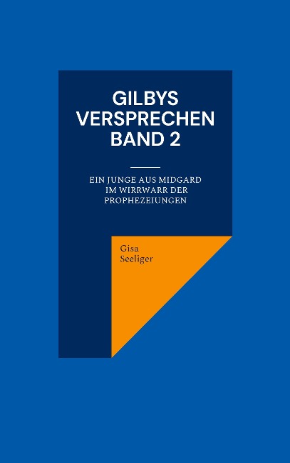 Gilbys Versprechen Band 2 - Gisa Seeliger