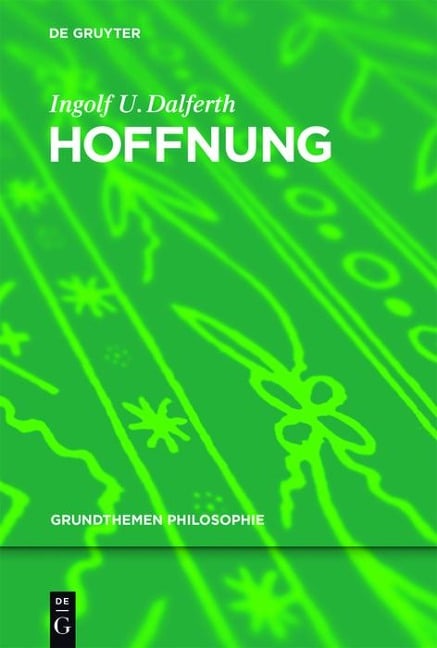 Hoffnung - Ingolf U. Dalferth