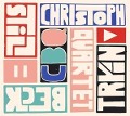 Cover-Bild zum Titel 'Still Tryin`' von 'Christoph Quartet Beck'