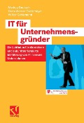 Cover-Bild zum Titel 'IT für Unternehmensgründer' von 'Markus Deutsch, Hans-Werner Grotemeyer, Volker Schipmann'