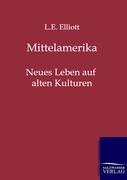 Mittelamerika - L. E. Elliott