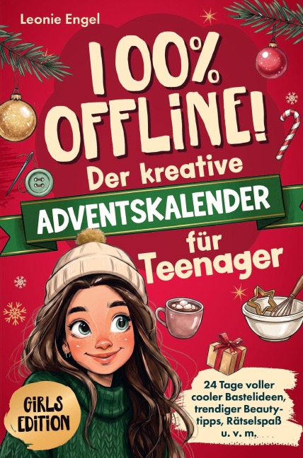 100% offline! Der kreative Adventskalender für Teenager-Mädchen - Leonie Engel