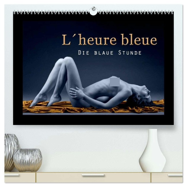 L¿heure bleu - Die blaue Stunde (hochwertiger Premium Wandkalender 2026 DIN A2 quer), Kunstdruck in Hochglanz - Christoph Hähnel