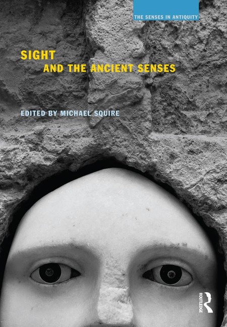 Sight and the Ancient Senses - 