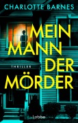 Cover-Bild zum Titel 'Mein Mann, der Mörder' von 'Charlotte Barnes'