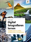 Digital fotografieren lernen - Dietmar Spehr