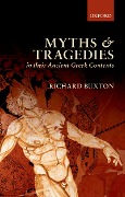 Cover-Bild zum Titel 'Myths and Tragedies in their Ancient Greek Contexts' von 'Richard Buxton'