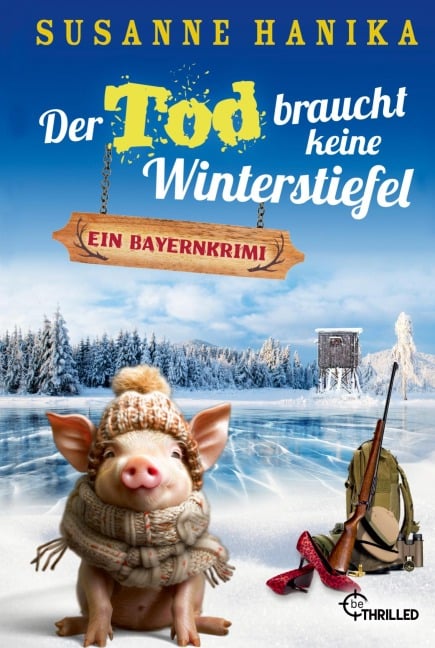 Der Tod braucht keine Winterstiefel - Susanne Hanika