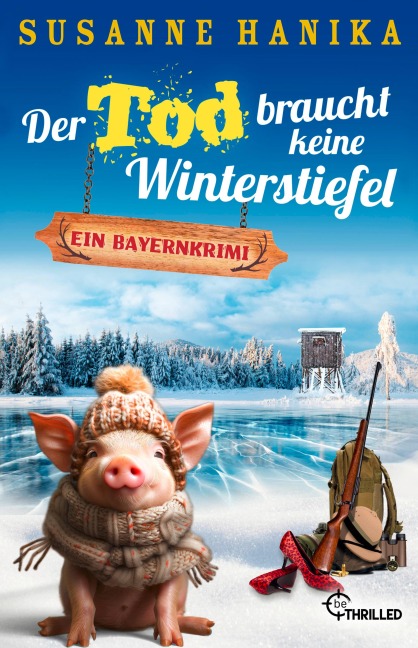 Der Tod braucht keine Winterstiefel - Susanne Hanika