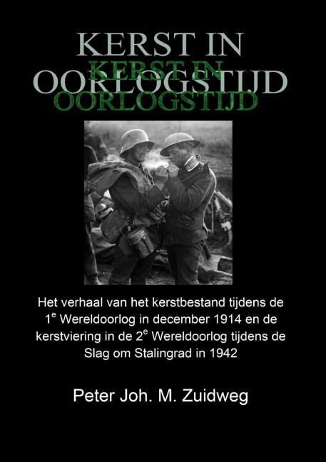Kerst in oorlogstijd - Peter Joh. M. Zuidweg