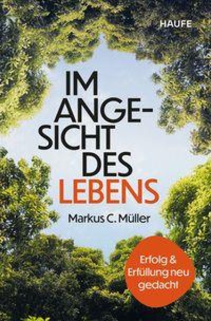 Im Angesicht des Lebens - Markus C. Müller