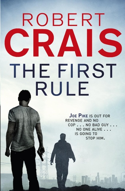 The First Rule - Robert Crais