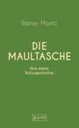 Cover-Bild zum Titel 'Die Maultasche' von 'Rainer Moritz'