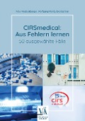CIRSmedical: Aus Fehlern lernen - Artur Wechselberger, Wolfgang Moritz, Eva Gartner