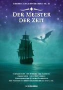 Cover-Bild zum Titel 'Der Meister der Zeit' von 'Schülerinnen und Schüler der Klasse 8a der Oberschule In den Sandwehen'