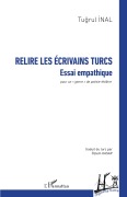 Cover-Bild zum Titel 'Relire les écrivains turcs' von 'Tugrul Inal'