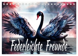 Cover-Bild zum Titel 'Federleichte Freunde (Tischkalender 2026 DIN A5 quer), CALVENDO Monatskalender' von 'Dusanka Djeric'