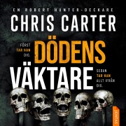 Cover-Bild zum Titel 'Dödens väktare' von 'Chris Carter'