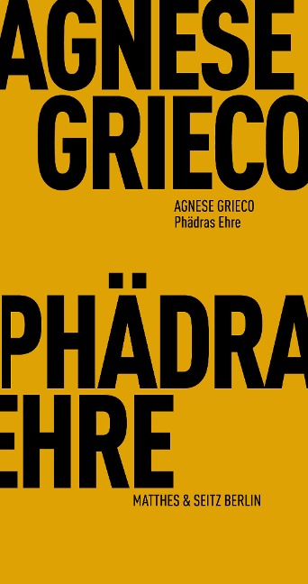Phädras Ehre - Agnese Grieco