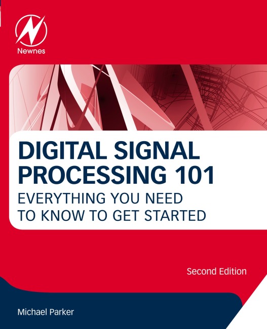 Digital Signal Processing 101 - Michael Parker