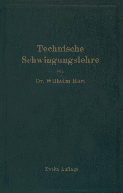 Technische Schwingungslehre - Wilhelm Hort