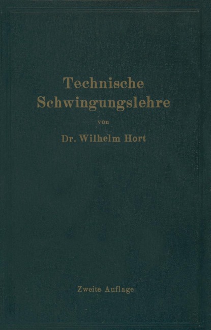 Technische Schwingungslehre - Wilhelm Hort