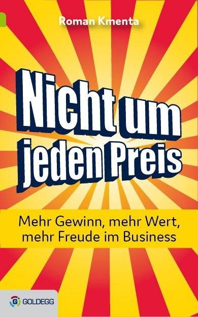 Nicht um jeden Preis - Roman Kmenta