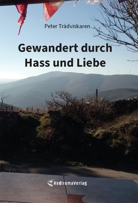 Gewandert durch Hass und Liebe - Peter Trädviskaren