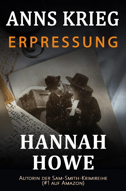 Erpressung (Anns Krieg, #3) - Hannah Howe