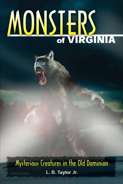 Monsters of Virginia - L. B. Taylor