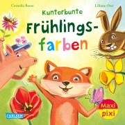 Maxi Pixi 461: VE 5: Kunterbunte Frühlingsfarben (5 Exemplare) - Cornelia Boese